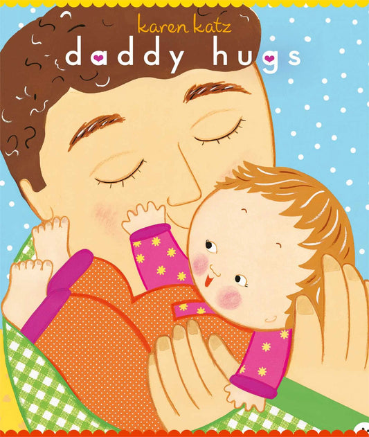 Classic Board Books: Daddy Hugs (Board Book)
